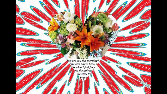 Good morning my love, i brought a flower bouquet, love you! [Message] [Quotes and Poems]