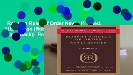 Robert s Rules of Order Newly Revised, 11th edition (Robert s Rules of Order (Paperback))  Review