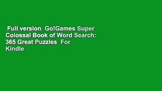 Full version  Go!Games Super Colossal Book of Word Search: 365 Great Puzzles  For Kindle