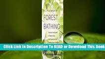 About For Books  A Little Book of Forest Bathing: Discover the Secrets of Shinrin-Yoku and