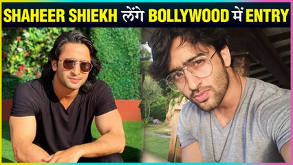 Shaheer Sheikh Reveals His Plan Of Getting Into Bollywood Soon