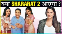 Shruti Seth REACTS On Shararat Part 2 And Her Other Projects