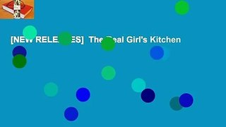 [NEW RELEASES]  The Real Girl's Kitchen