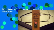 Full E-book All Quiet on the Western Front  For Kindle