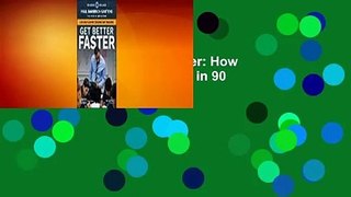 Full E-book  Get Better Faster: How to Develop a Rookie Teacher in 90 Days  Best Sellers Rank : #4
