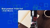 Best product  From Hell - Alan Moore