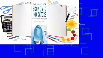 Online The Secrets of Economic Indicators: Hidden Clues to Future Economic Trends and Investment