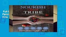 Full E-book  Nourish Your Tribe: Empowering Parents to Grow Strong, Smart, Successful Kids  For
