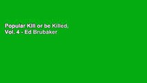 Popular Kill or be Killed, Vol. 4 - Ed Brubaker