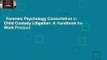 Forensic Psychology Consultation in Child Custody Litigation: A Handbook for Work Product