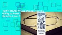 [GIFT IDEAS] Rising Strong: How the Ability to Reset Transforms the Way We Live, Love, Parent,