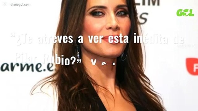 “¿Te atreves a ver esta inédita de Pilar Rubio?” Y sale a la luz 20 años después