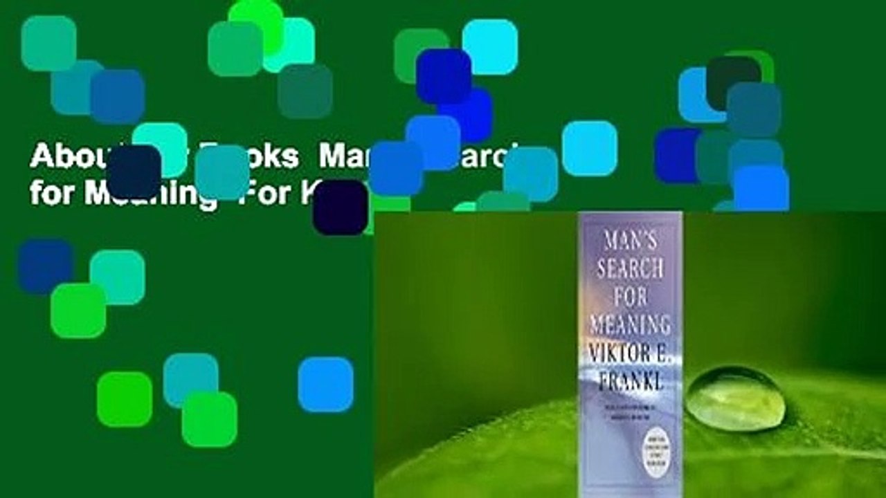 About For Books  Man's Search for Meaning  For Kindle