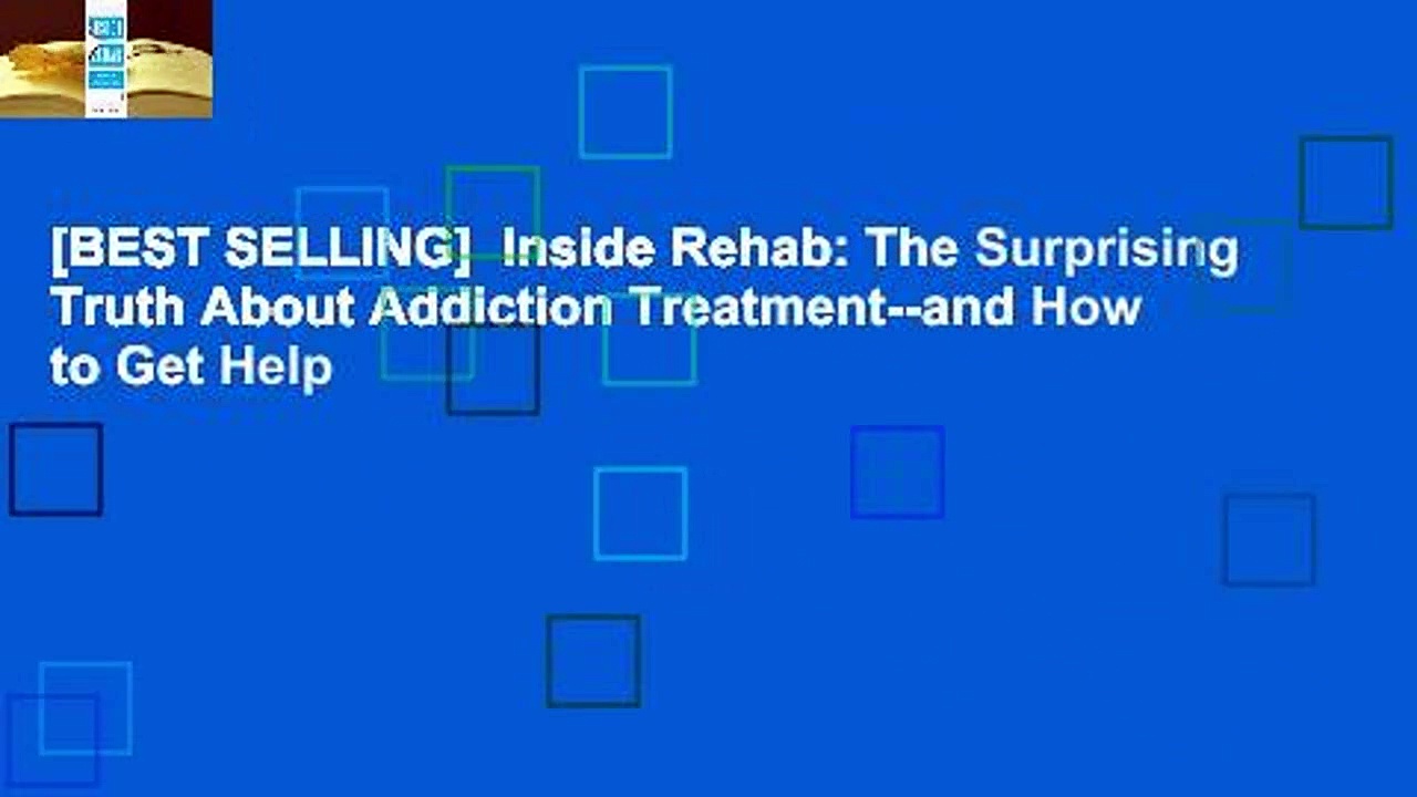 [BEST SELLING]  Inside Rehab: The Surprising Truth About Addiction Treatment–and How to Get Help