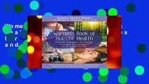 Women s Book of Holistic Health: Natural Therapies for Energy, Strength, and Wellness in All