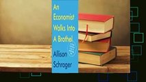 [NEW RELEASES]  An Economist Walks Into a Brothel: And Other Unexpected Places to Understand Risk