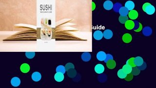 [Read] Sushi: The Beginner's Guide  For Online