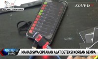 Mahasiswa Ciptakan Alat Deteksi Korban Gempa