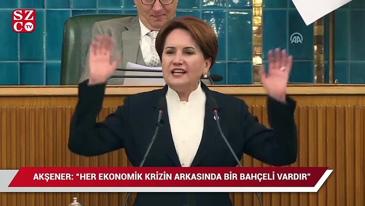 Akşener: "Her ekonomik krizin arkasında bir Bahçeli vardır"
