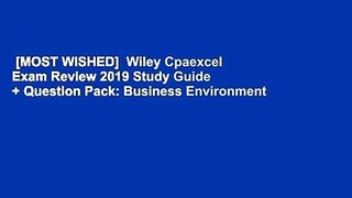 [MOST WISHED]  Wiley Cpaexcel Exam Review 2019 Study Guide + Question Pack: Business Environment