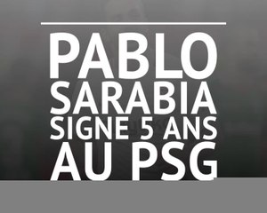 PSG - Pablo Sarabia signe 5 ans à Paris