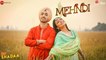 Mehndi _ Diljit Dosanjh & Neeru Bajwa _ Shipra Goyal _ Shadaa _ Punjabi Romantic Song