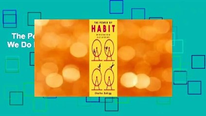 The Power of Habit: Why We Do What We Do in Life and Business  Review