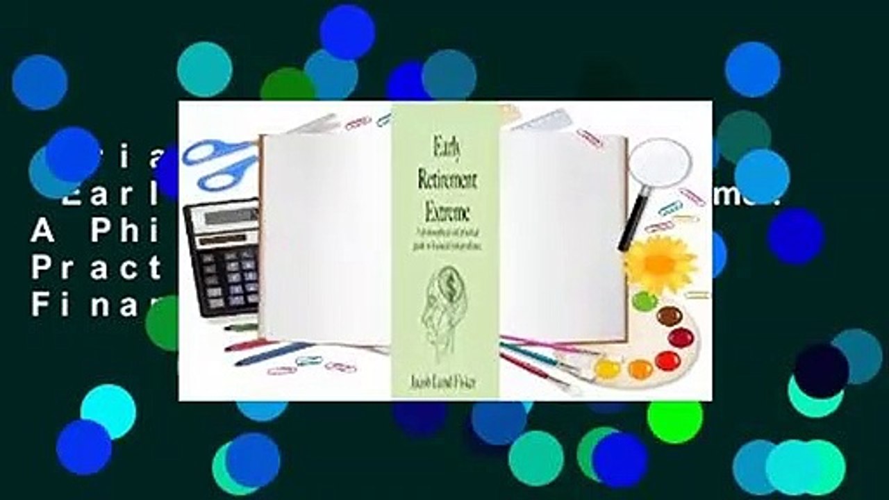 Trial New Releases  Early Retirement Extreme: A Philosophical and Practical Guide to Financial