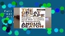 Full version  The Great Escape: Health, Wealth, and the Origins of Inequality  For Kindle