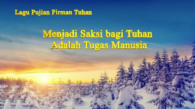 Lagu Rohani Kristen Terbaru 2019 | Menjadi Saksi bagi Tuhan Adalah Tugas Manusia | Misi Besar Kristen