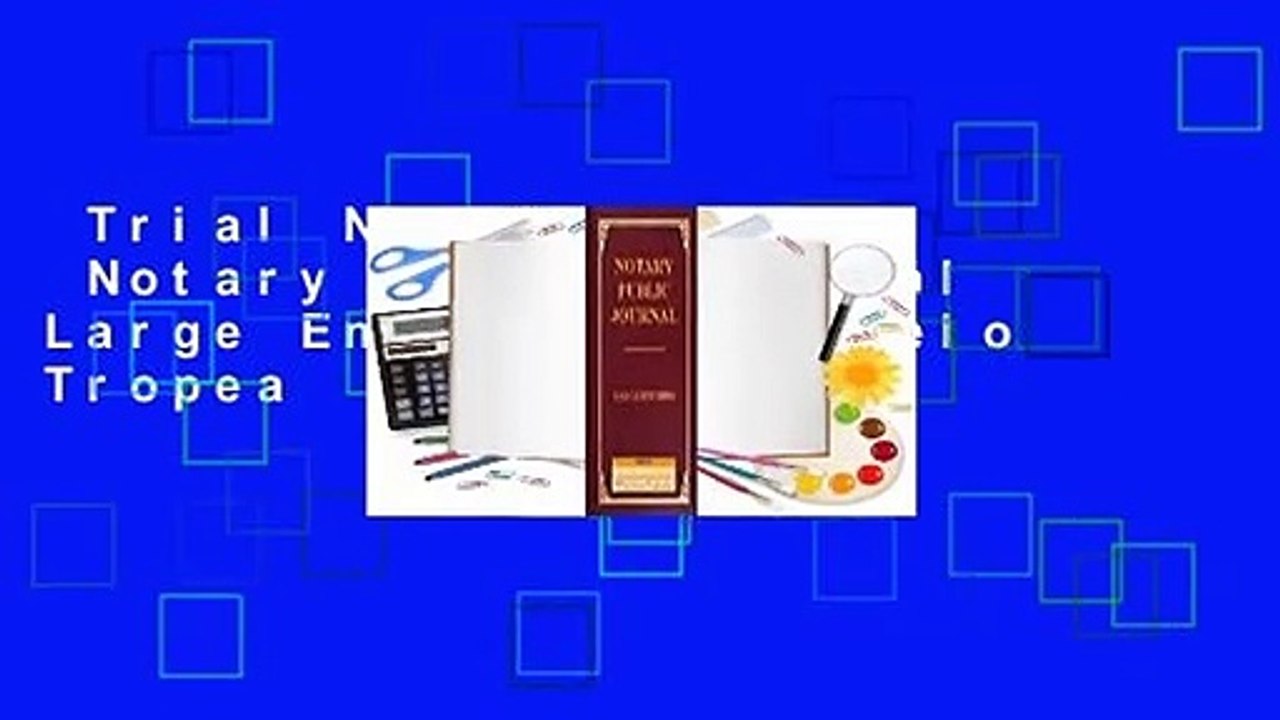 Trial New Releases  Notary Public Journal Large Entries by Angelo Tropea