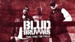 BLUD BRUVVAS - BACK AGAIN!! Troopz Returns (Series 1, EP 4 PG RATED VERSION)