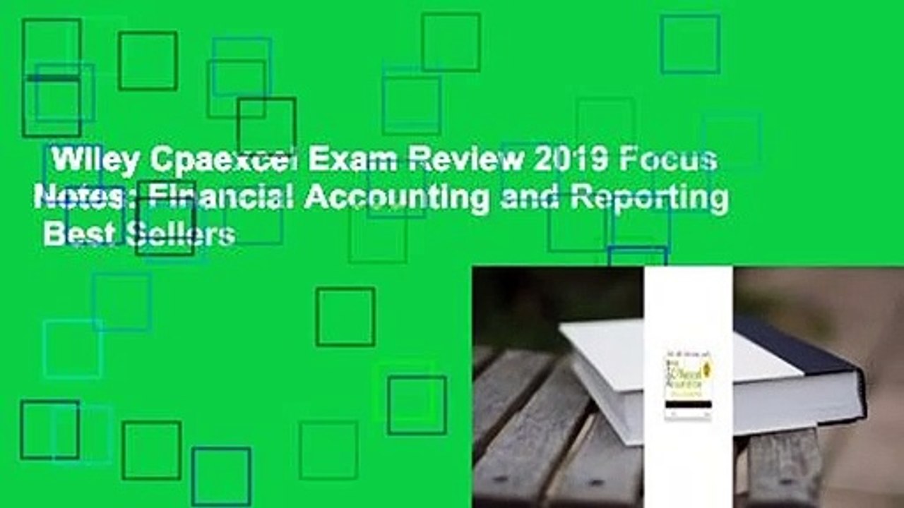Wiley Cpaexcel Exam Review 2019 Focus Notes: Financial Accounting and Reporting  Best Sellers
