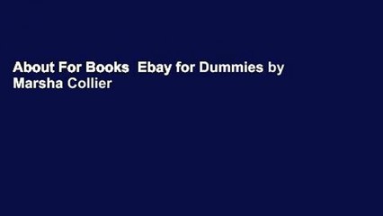 About For Books  Ebay for Dummies by Marsha Collier