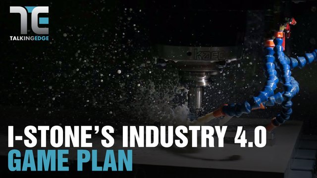 TALKING EDGE: i-Stone looks to Industry 4.0 for growth