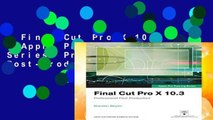 Final Cut Pro X 10.3 - Apple Pro Training Series: Professional Post-Production Complete