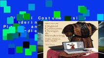 Digital Costume Design   Rendering: Pens, Pixels, and Paint  For Kindle
