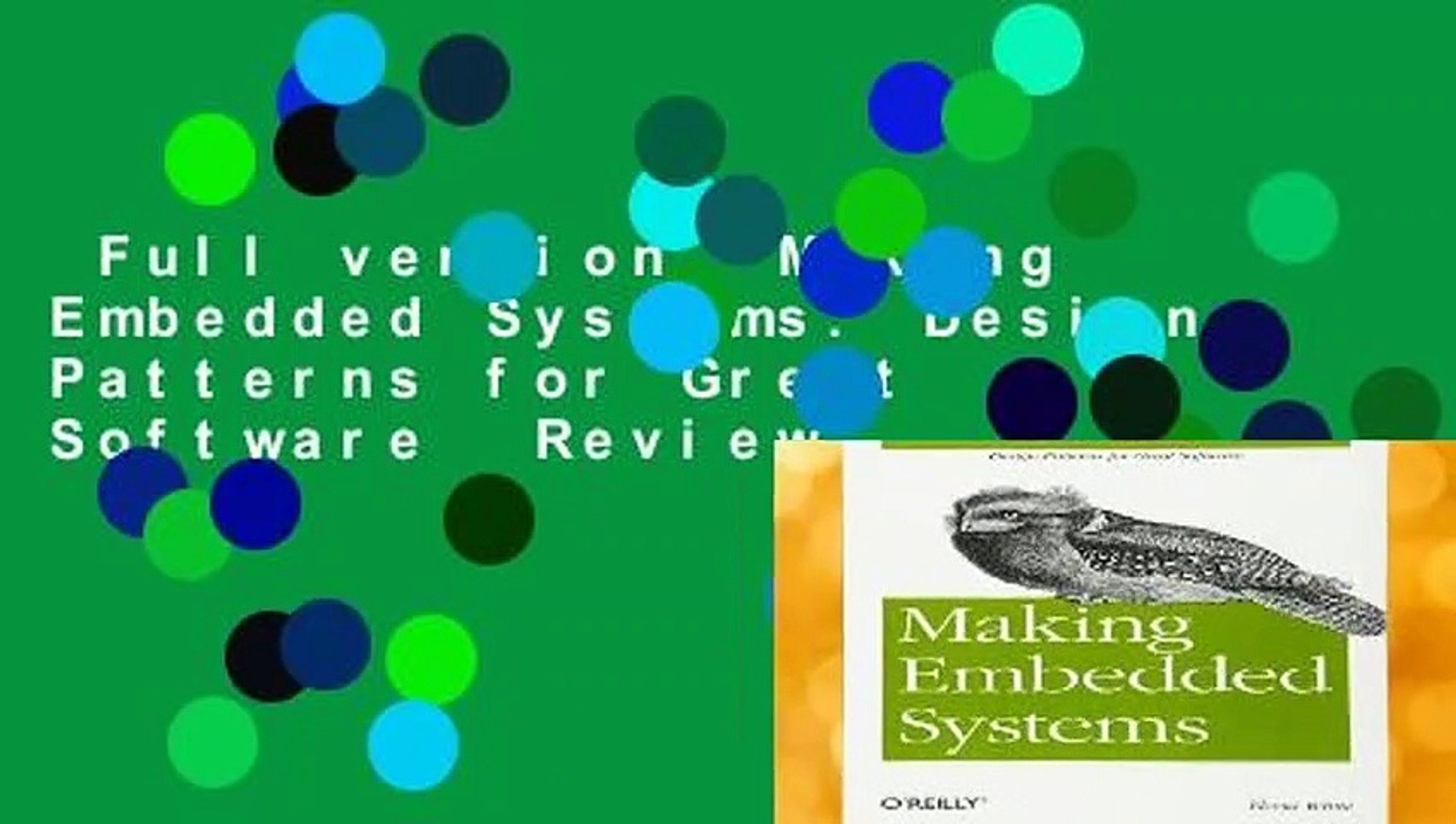 Full version  Making Embedded Systems: Design Patterns for Great Software  Review