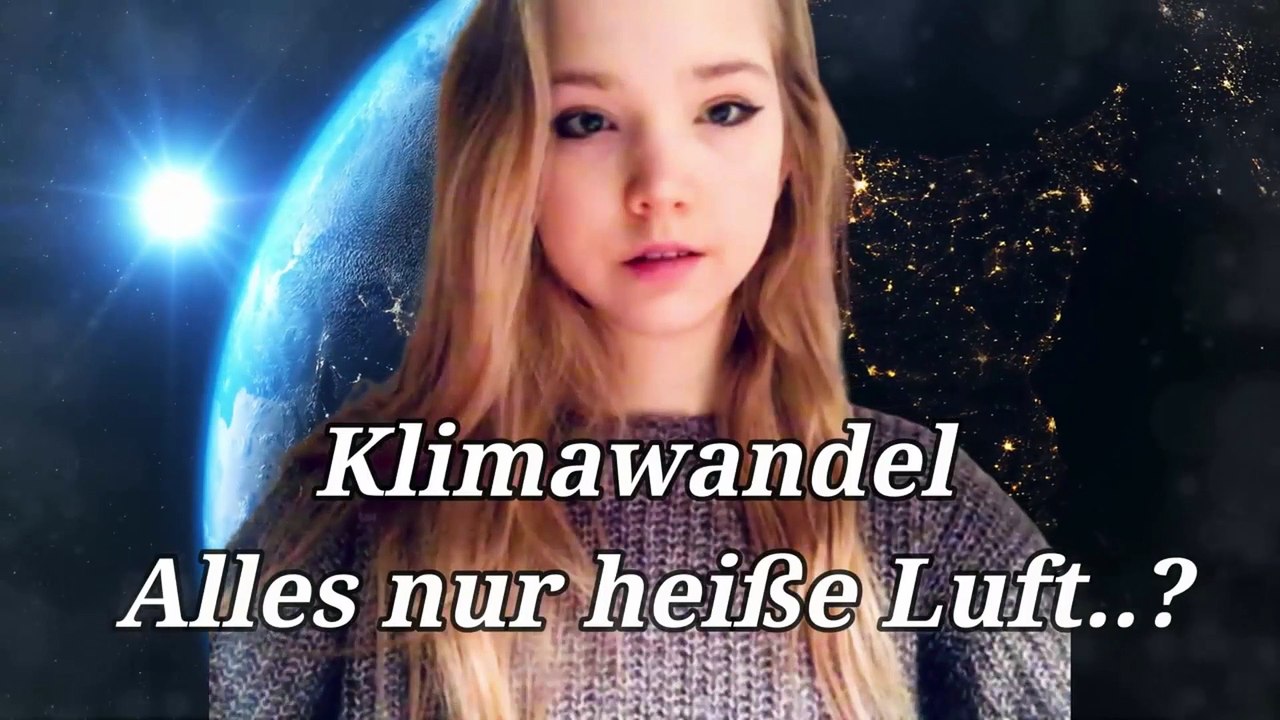 KLIMAWANDEL ein info Video von Naomi Seibt_-_Alles nur_heiße_Luft -_Teil_1