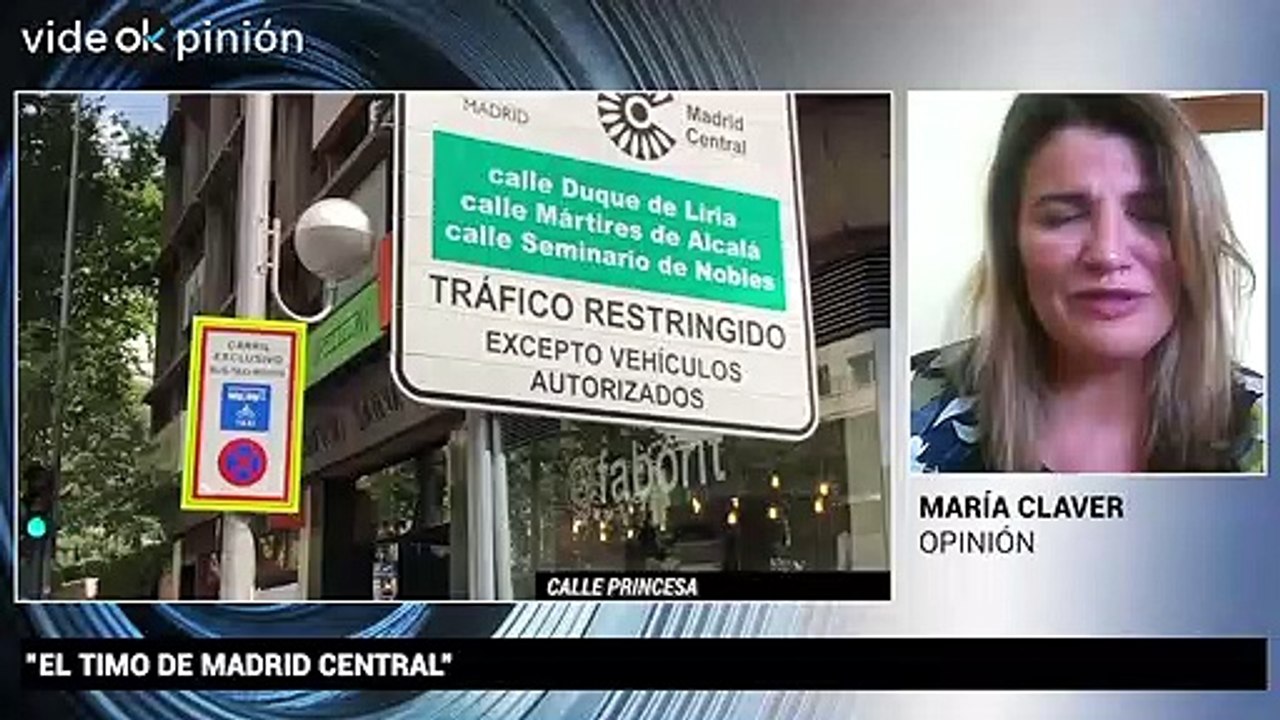 VideOkpinión María Claver: "El timo de Madrid Central"