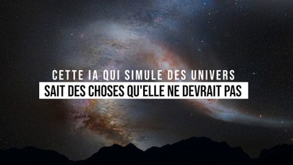 Cette IA qui simule des univers sait des choses qu'elle ne devrait pas : ses créateurs sont dépassés