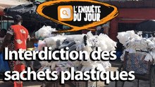 Enquête du jour : Interdiction des sachets plastiques Une mesure foulée au pied