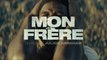 MON FRÈRE (2019) Bande Annonce VF - HD