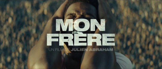 MON FRÈRE (2019) Bande Annonce VF - HD