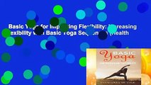 Basic Yoga for Improving Flexibility: Increasing Flexibility with Basic Yoga Sequences (Health