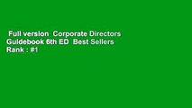 Full version  Corporate Directors Guidebook 6th ED  Best Sellers Rank : #1