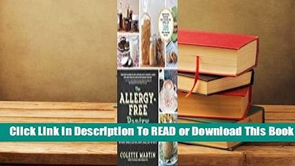 About For Books  The Allergy-Free Pantry: Make Your Own Staples, Snacks, and More Without Wheat,