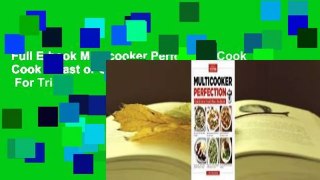 Full E-book Multicooker Perfection: Cook Cook It Fast or Cook It Slow-You Decide  For Trial