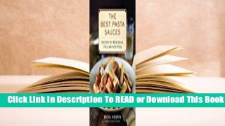 Online The Best Pasta Sauces: Favorite Regional Italian Recipes  For Online