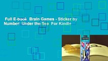Full E-book  Brain Games - Sticker by Number: Under the Sea  For Kindle